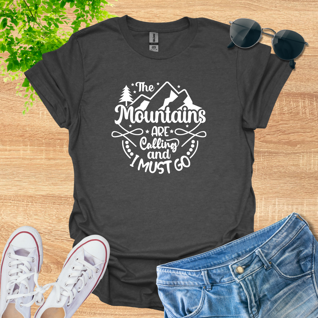 The Mountains Are Calling T-Shirt