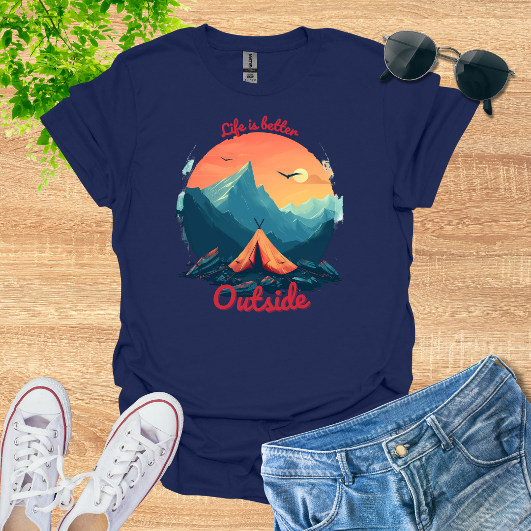 Life is Better Outside T-Shirt